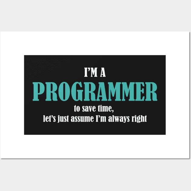 I'm A Programmer - Funny Programming Jokes - Dark Color Wall Art by springforce